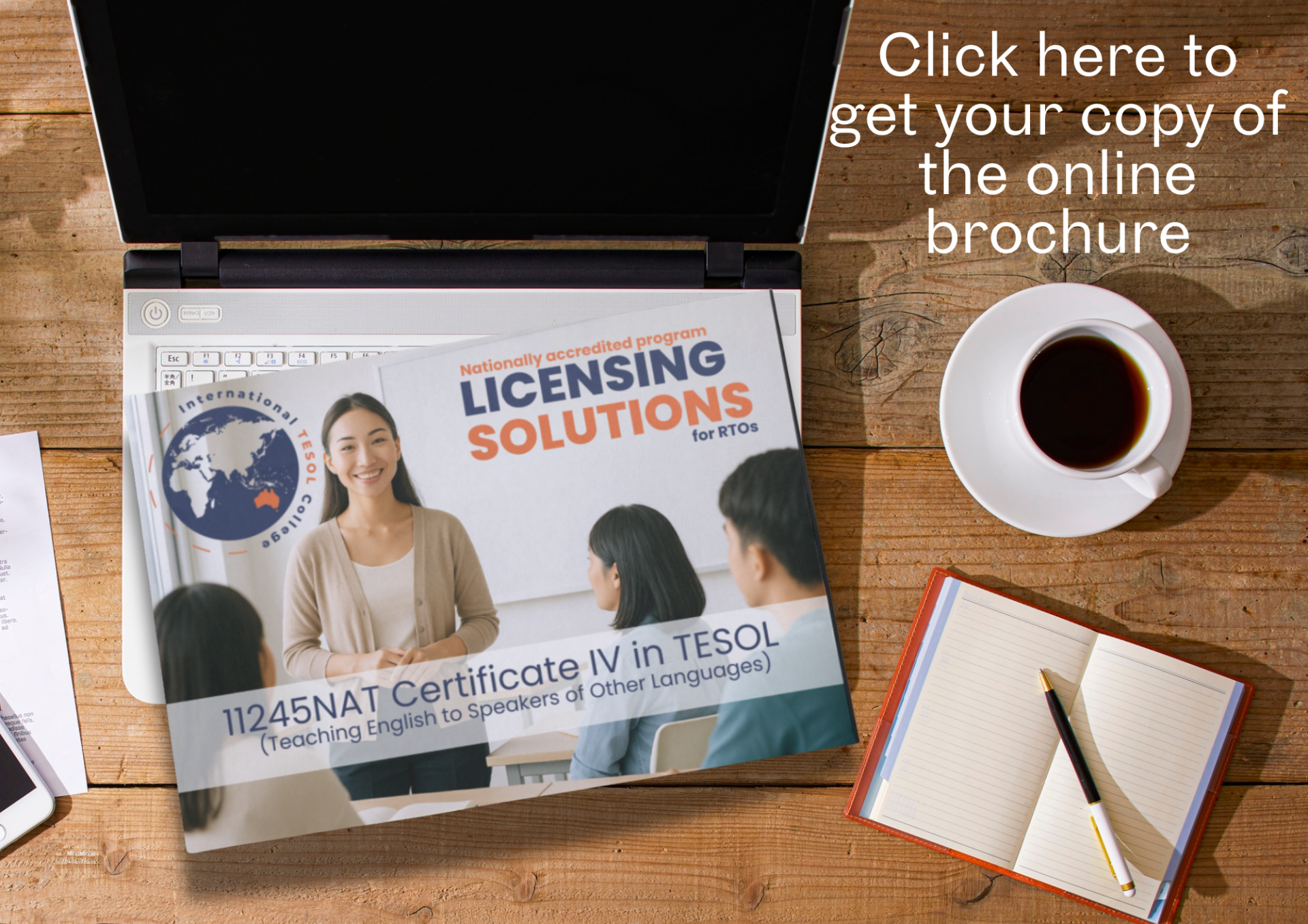 A laptop displays a TESOL and ESL course brochure next to a cup of coffee, notepad, and pen on a wooden desk. Text reads, "Click here to get your copy of the online brochure.